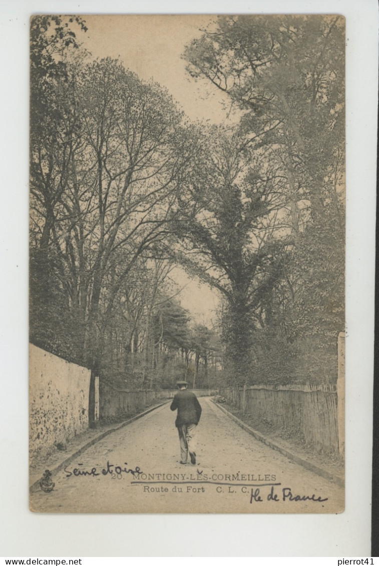 MONTIGNY LES CORMEILLES - Route du Fort