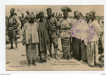 Maroc Tirailleurs Sénégalais et leurs Femmes ( campagne du Maroc 1912-1913 ) guerre.soldats.