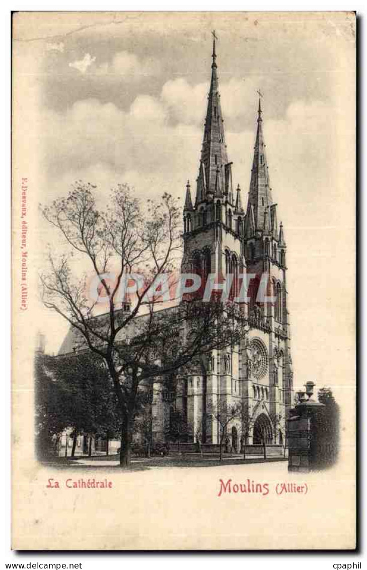 Moulins CPA La cathedrale