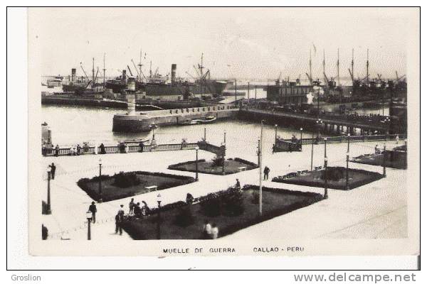 MUELLE DE GUERRA CALLAO PERU (CARTE PHOTO)