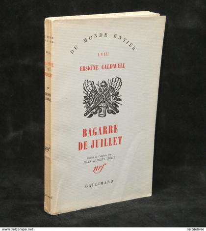 Erskine CALDWELL Bagarre de Juillet EO 1/110 Pur Fil Coll. Du Monde Entier