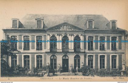 R038374 Abbeville. Le Musee Boucher de Perthes. Neurdein. No 31