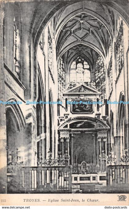 R360883 Troyes Eglise Saint Jean Le Choeur Anciens Etab Neurdein Et Cie Imp Cret
