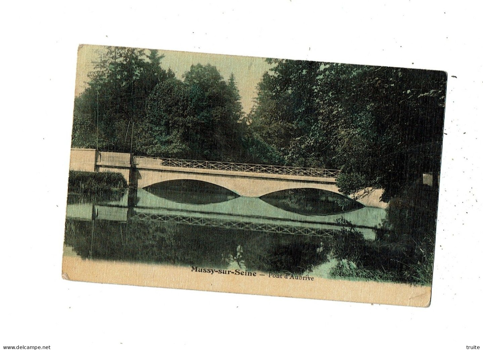 MUSSY-SUR-SEINE PONT D'AUBRIVE   ( CARTE COLORISEE ET OILEE )