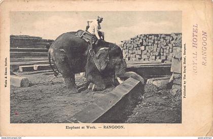 MYANMAR Burma - RANGOON - Elephant at work - Publ. Watts & Skeen