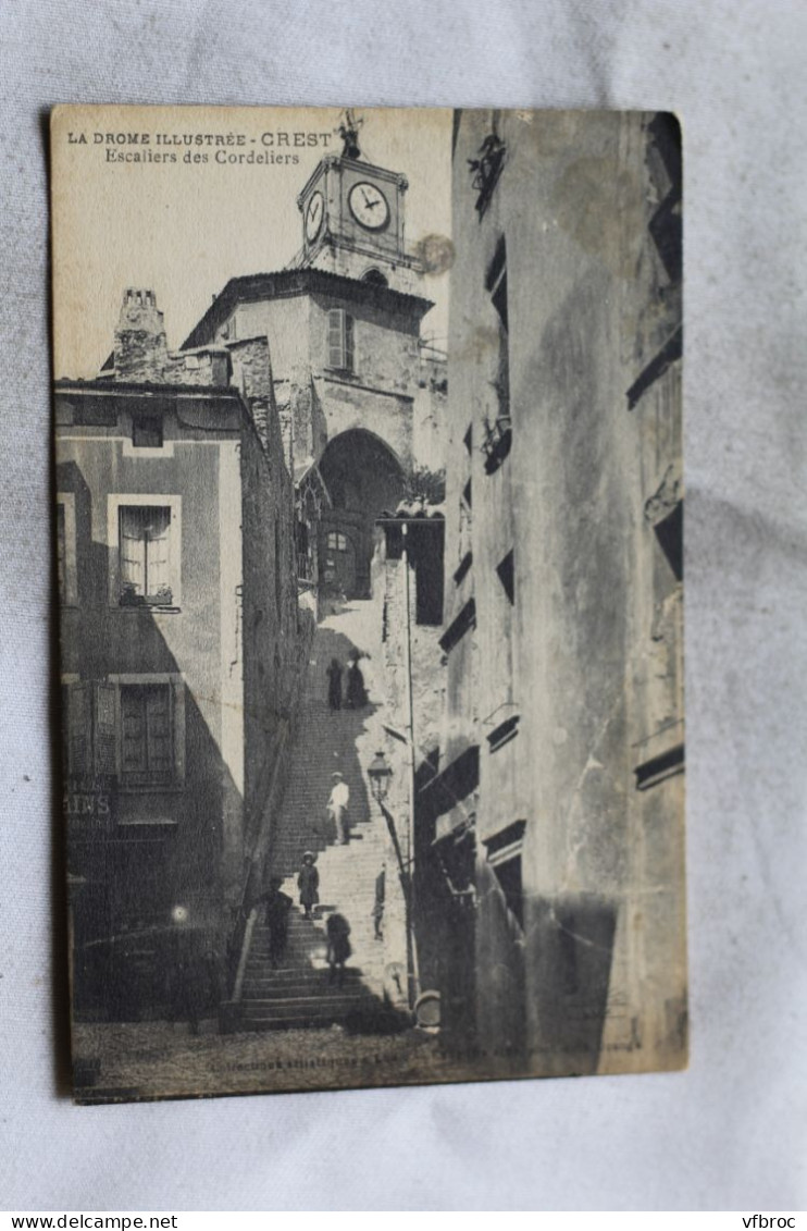 N463, Cpa 1918, Crest, escaliers des Cordeliers, Drôme 26