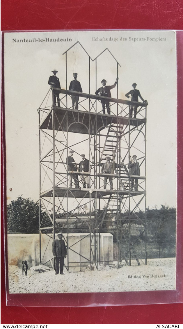 nanteuil-le -haudouin , échafaudage des sapeurs pompiers
