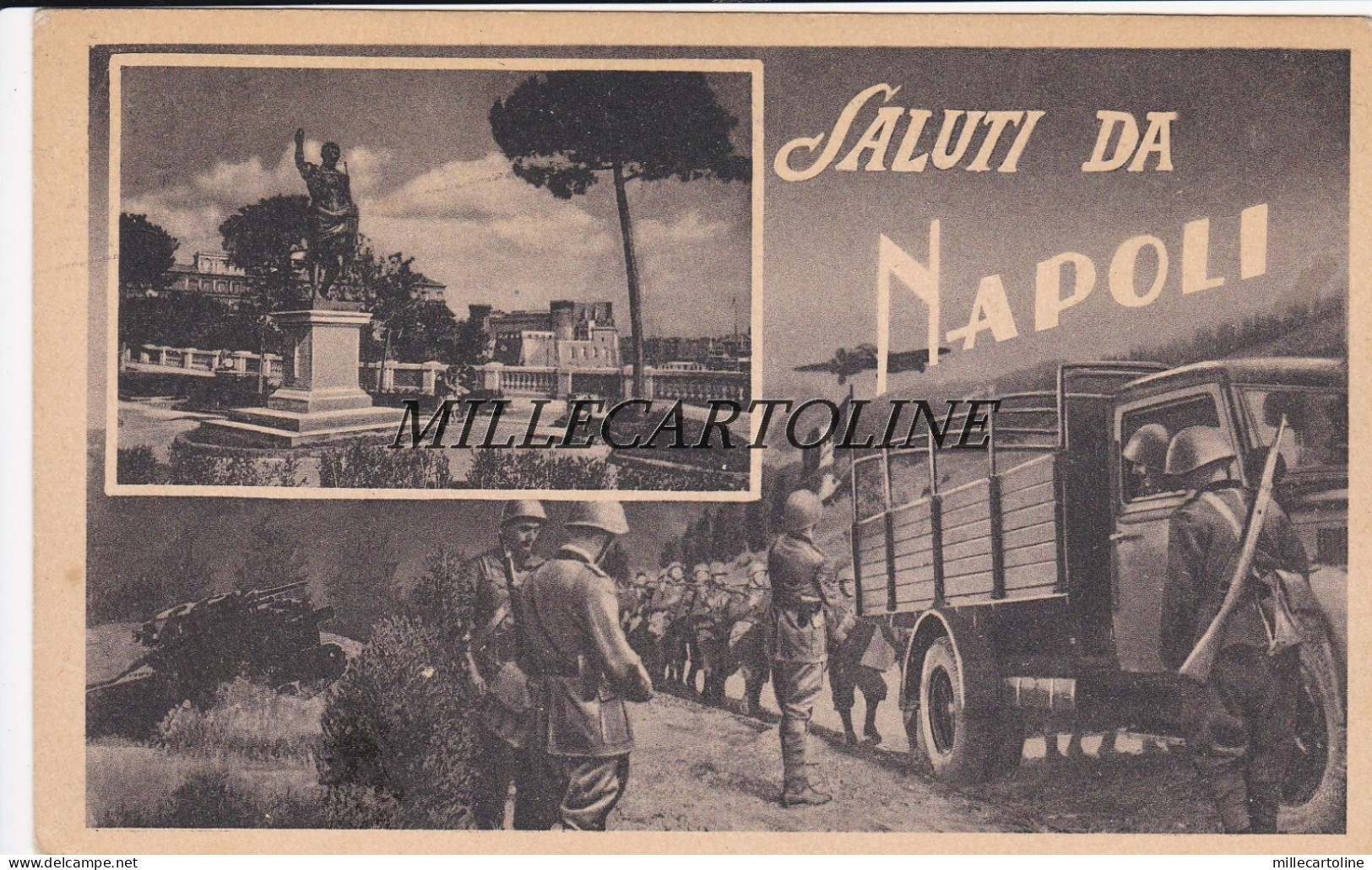 NAPOLI: Saluti da Napoli  (periodo II Guerra con truppa)
