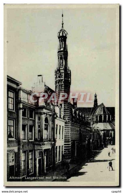 CPA Alkmaar Langestraat Met Staduhus