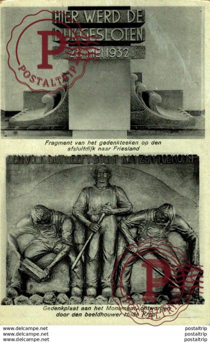 Afsluitdijk ""Hier werd de dijk gesloten 1932""