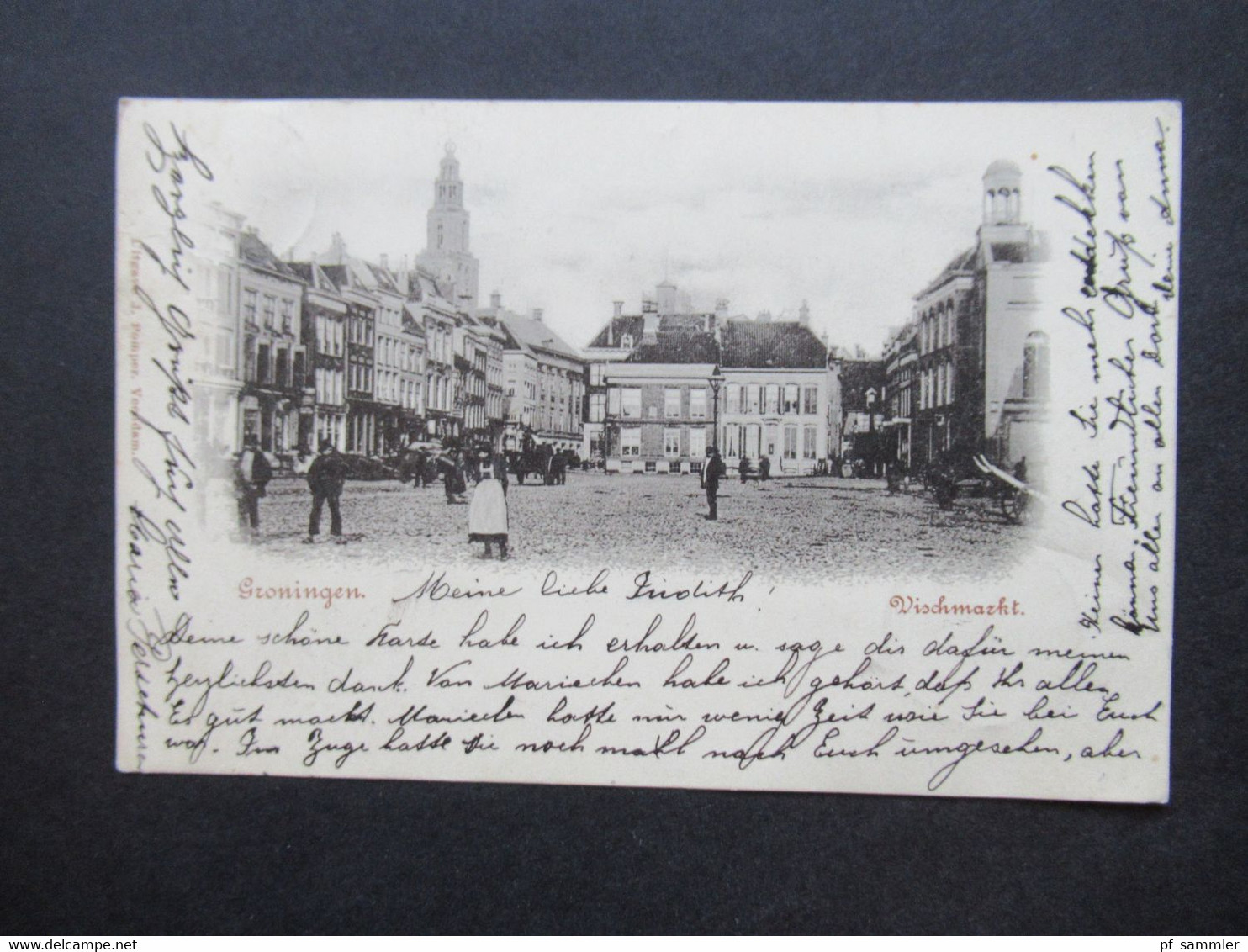 Niederlande 1899 AK Groningen Vischmarkt Stempel Oeffelt nach Goch gesendet Verlag J. Pomper Veendam Grenzgebiet