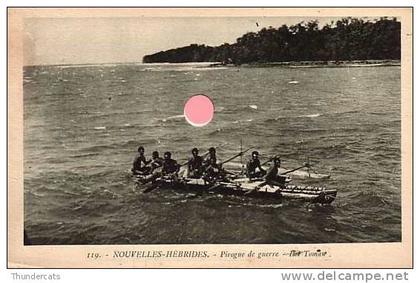 NOUVELLES HEBRIDES **  PIROGUE DE GUERRE FLOT TOMAN