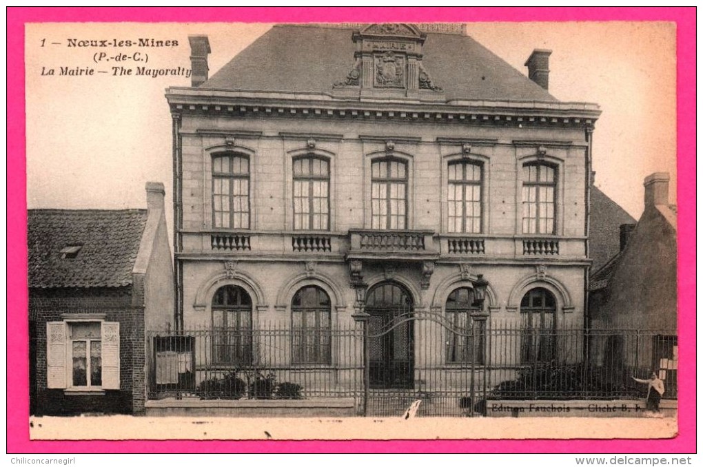 Noeux les Mines - La Mairie - The Mayoralty - FAUCHOIS Cliché B.F.