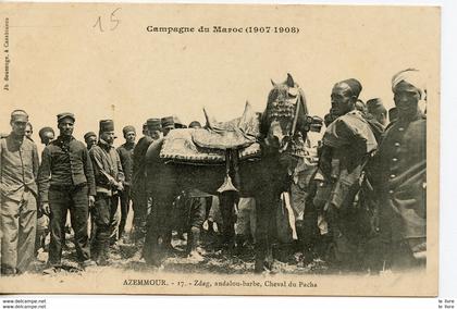 CPA MAROC CAMPAGNE DU MAROC 1907-1908. AZEMMOUR. ZDAG ANDALOU-BARBE CHEVAL DU PACHA - Maroc - 1908