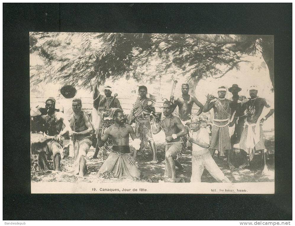 Nouvelle Calédonie - Canaques Jour de Fête (  ethnologie Ed. Vve Daroux 19 Nouméa )