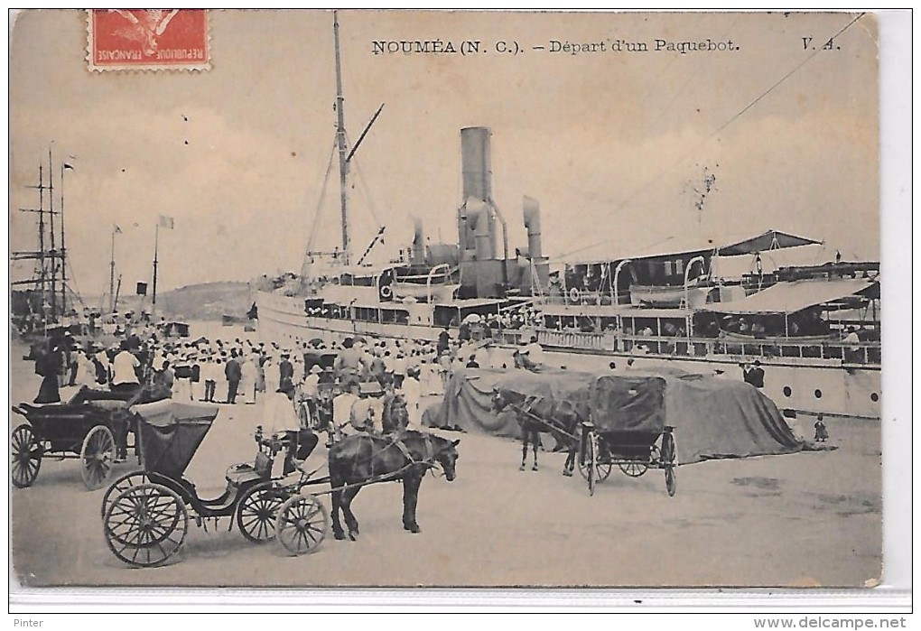 NOUVELLE CALEDONIE - NOUMEA - Départ d'un paquebot