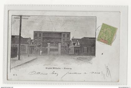 Nouméa. Hopital Militaire.*