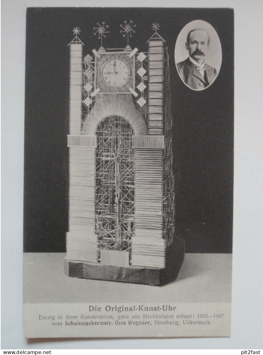 O. Wegener - Strasburg i. Uckermark Kunstuhr aus Strohhalmen , Stroh , Ansichtskarte , AK !!