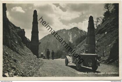 Loiblpass gegen Jugoslawien - Foto-AK - Verlag Franz Schilcher Klagenfurt gel. 1932