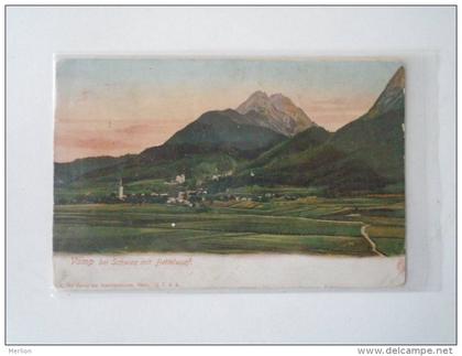 AD043.12 Austria  Tirol -VOMP bei SCHWAZ  mit Bettelwurf 1905