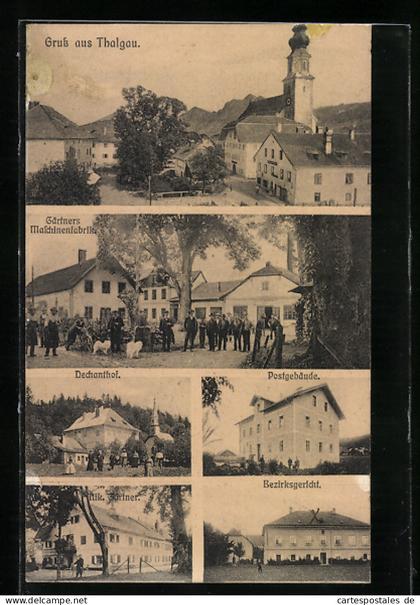 AK Thalgau, Hotel Dechanthof, Gärtners Maschinenfabrik, Haus von Nik. Gärtner