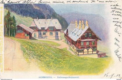 semmering , basse autriche * CPA illustrateur 1902 * kaltwasser heilanstalt * austria osterreich