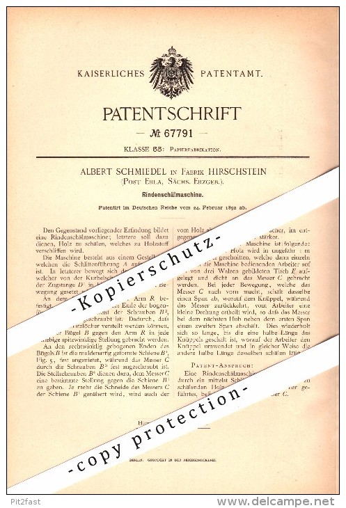 Original Patent - A. Schmiedel in Fabrik Hirschstein , Post Erla / Schwarzenberg ,1892, Rindenschälmaschine , Papier !!!