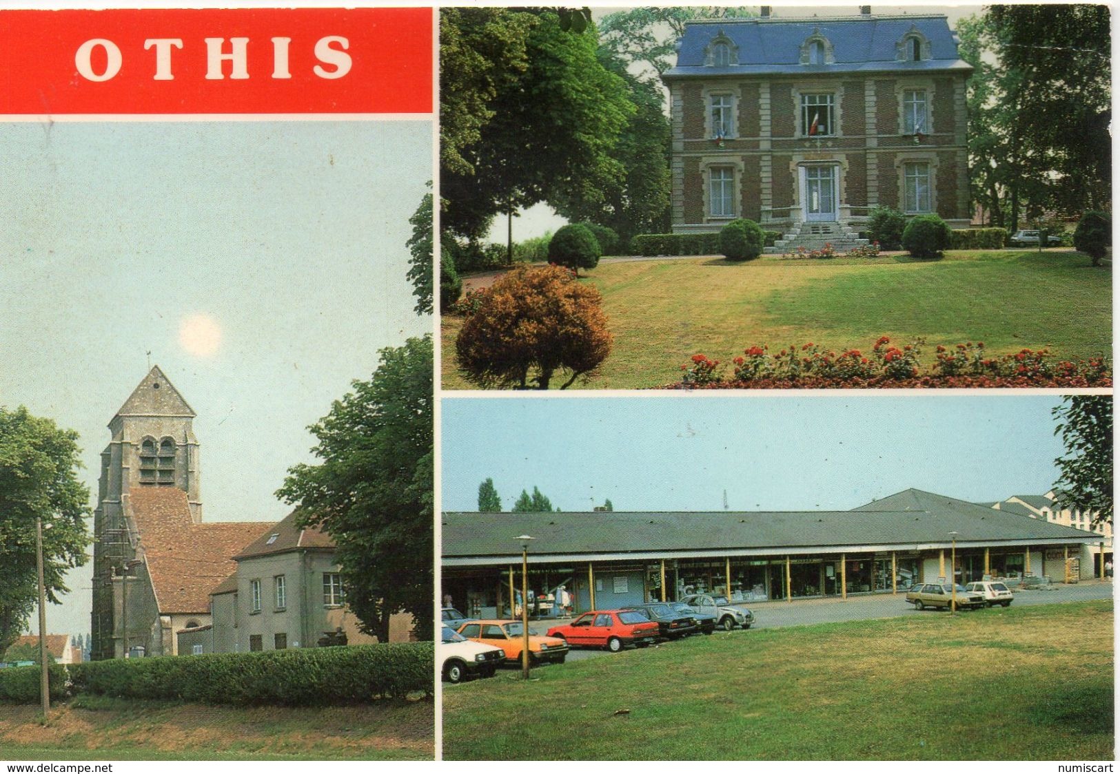 Othis belle multi-vues l'Eglise la Mairie le Centre Commercial de la Jalaise voitures