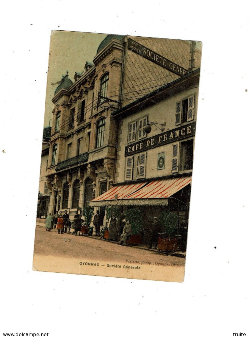 OYONNAX " SOCIETE GENERALE  " ( CARTE GLACEE ET COLORISEE )