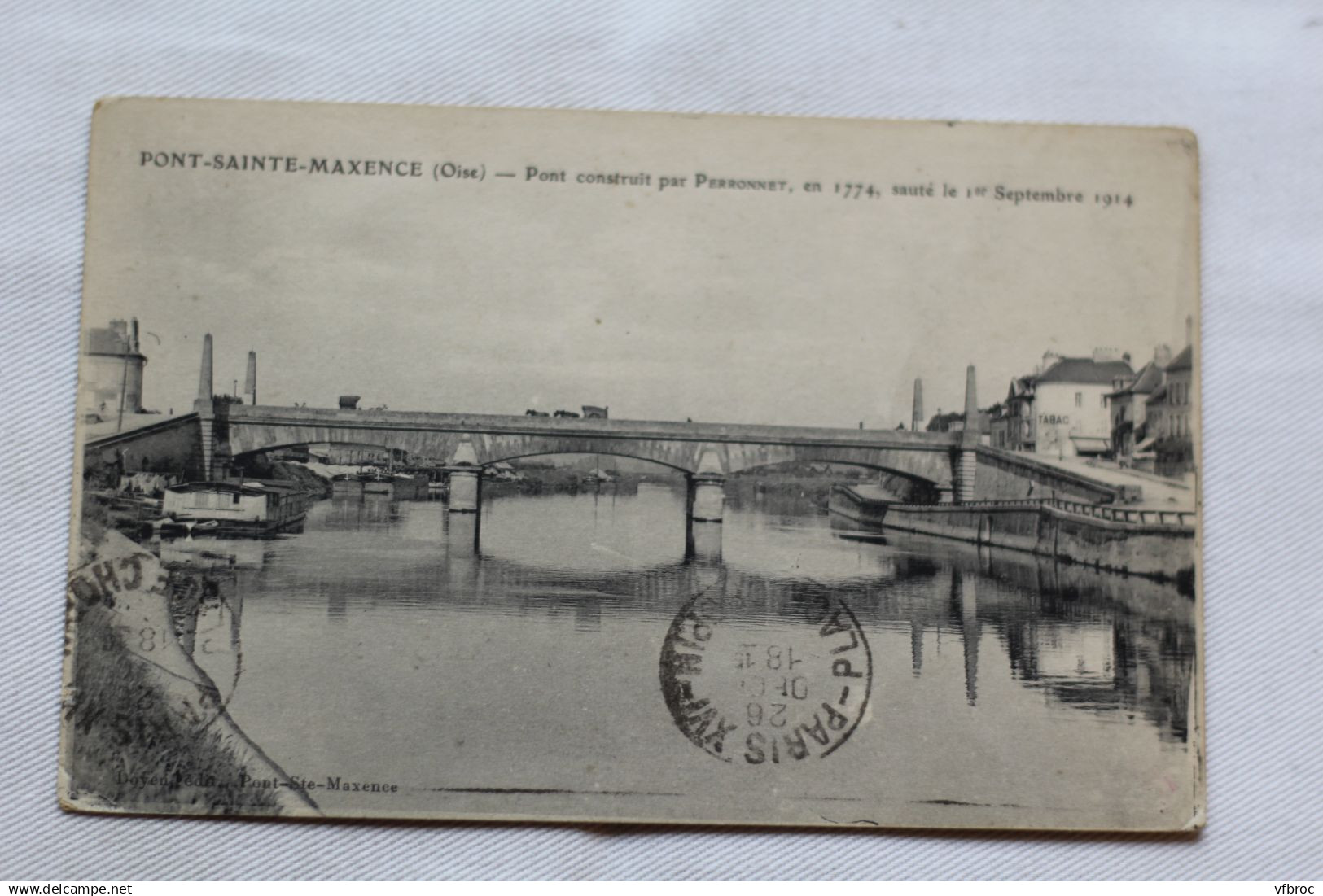 P26, Cpa 1916, Pont Sainte Maxence, pont construit par Peronnet, Oise 60