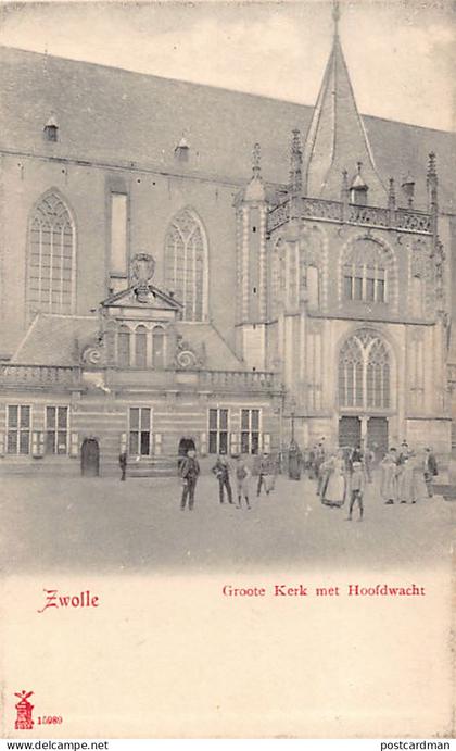 Nederland - ZWOLLE (OV) Groote Kerk met Hoofdwacht - Uitg. Glückstadt