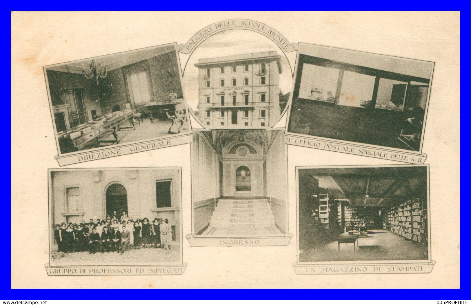 * PALAZZO DELLE SCUOLE RIUNITE - DIREZIONE GENERALE UFFICIO POSTALE GRUPPO DI PROFESSORI INGRESSO