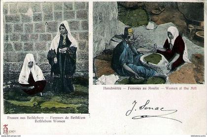 PALESTINE - Cpa précurseur -  FEMMES DE BETHLEEM + FEMMES AU MOULIN
