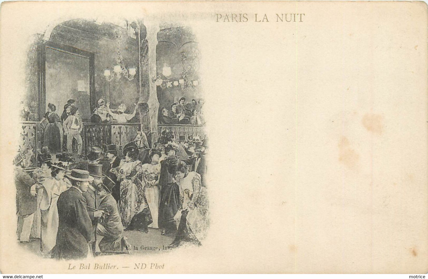 PARIS LA NUIT - le Bal Bullier. (carte datée de 1899).