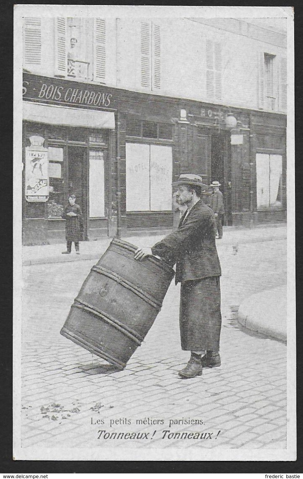 PARIS - Les petits métiers - Tonneaux !  Tonneaux !