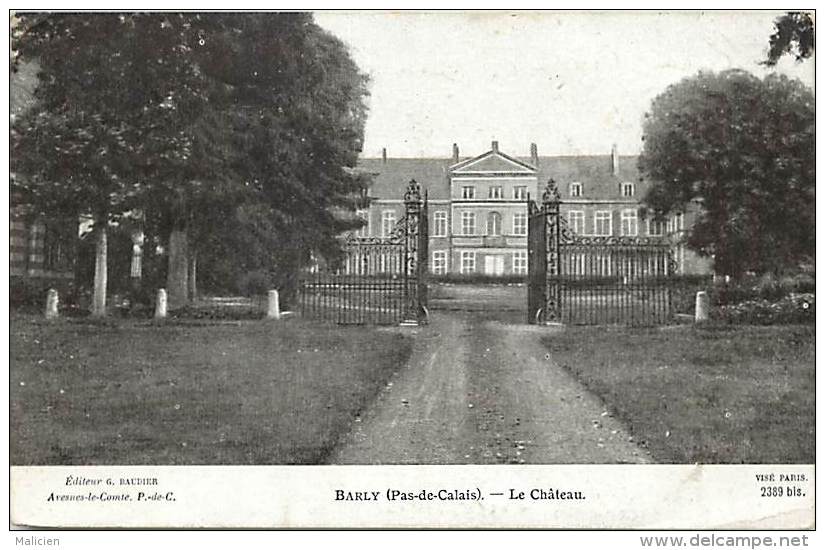 pas de calais  -ref-A 555 - barly - le chateau - chateaux - edition patriotique lapina - guerre europeenne  de 1914-15 -