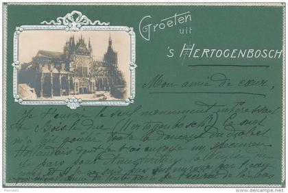 PAYS BAS - Groeten uit 'S HERTOGENBOSCH (embossed postcard) - 1900