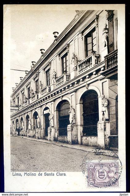 cpa du Pérou Perù Lima  , Molino de Santa Clara    AVR21-30