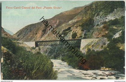 Peru - Ferro Carril Central del Peru - Puente Ueta - Verlag E. Polack-Schneider Lima