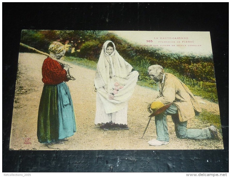PIBRAC - PELERINAGE DE PIBRAC, MIRACLE DES FLEURS DE SAINTE GERMAINE - 31 HAUTE GARONNE (O)