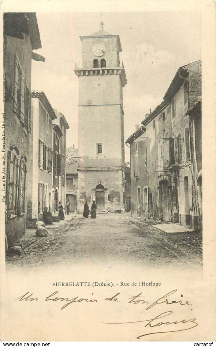 PIERRELATTE . Rue de l'Horloge .