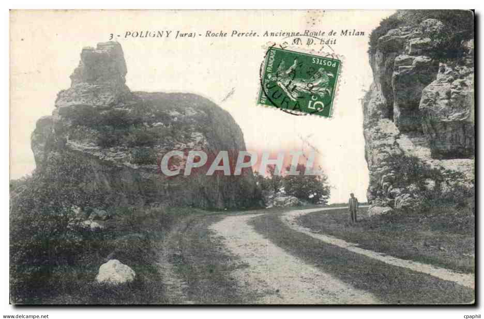 Poligny - Roche Percee - Ancienne Route de Milan - CPA