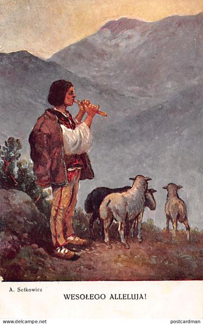 POLSKA Poland - Wesolego Alleluja - Happy Easter - Sheepherd in the Carpathians - A. Selkowicz - Publ. Polonia 274
