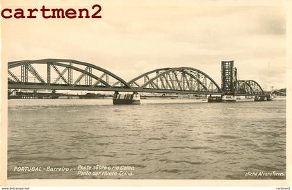 BARREIRO SETUBAL PONTE SÔBRE O RIO COINA ALVARO TORRES PORTUGAL EDICAO LAURINDA