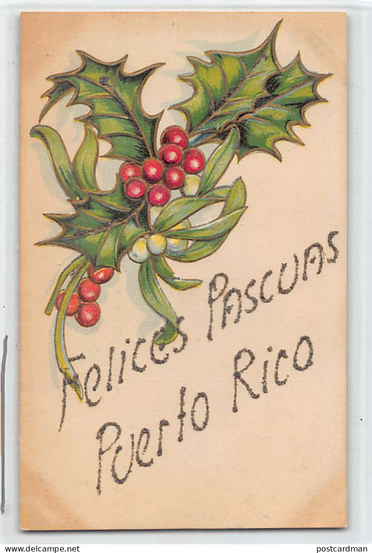 Puerto Rico - Felices Pascuas de Puerto Rico - Publ. United Art Publishing Co.