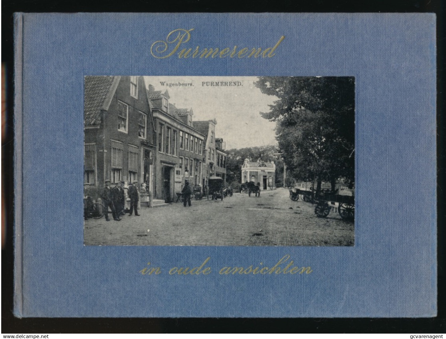 PURMEREND  IN OUDE ANSICHTEN