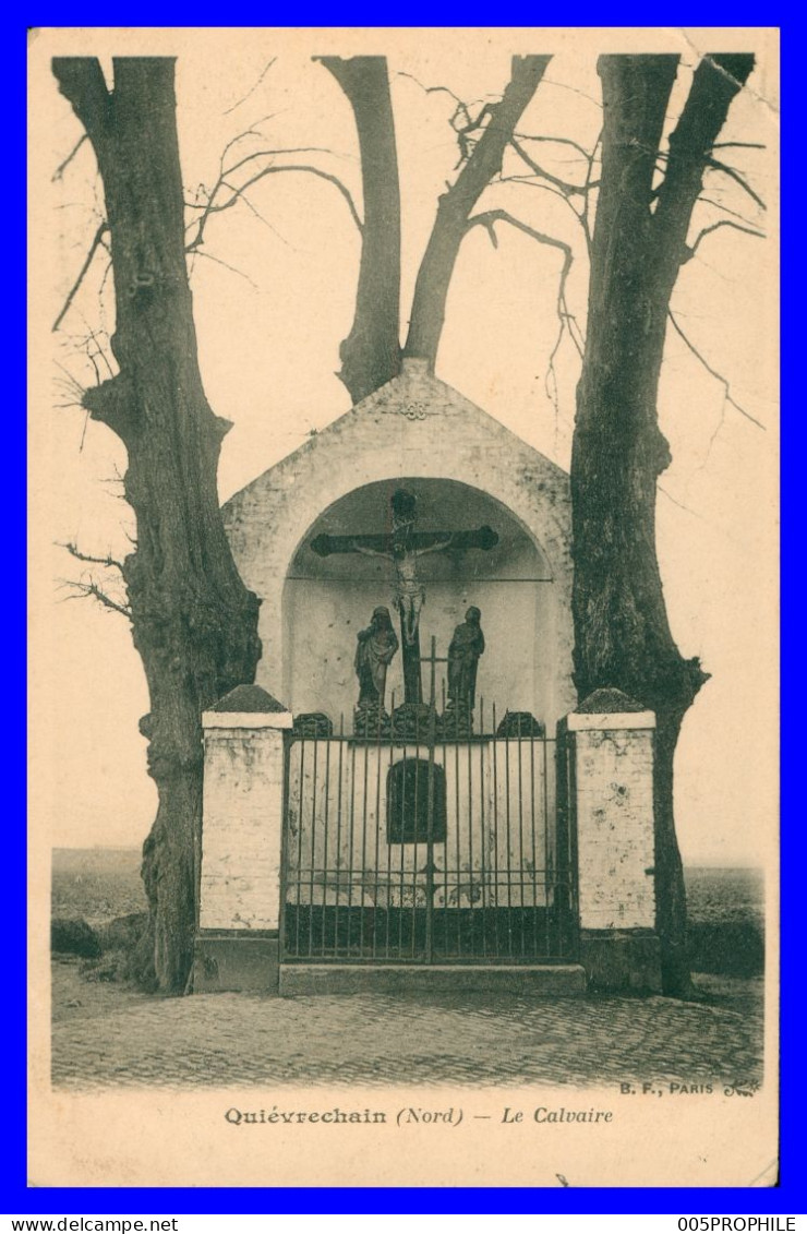 QUIEVRECHAIN * LE CALVAIRE * EDIT B.F.