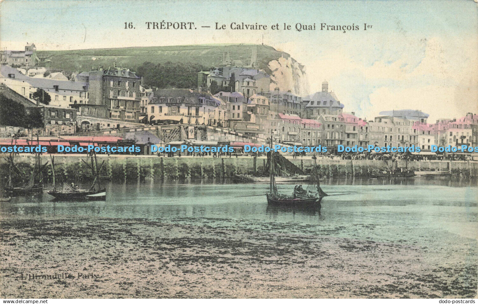 R606377 16 Treport Le Calvaire et le Quai Francois Ier L Hirondelle Paris
