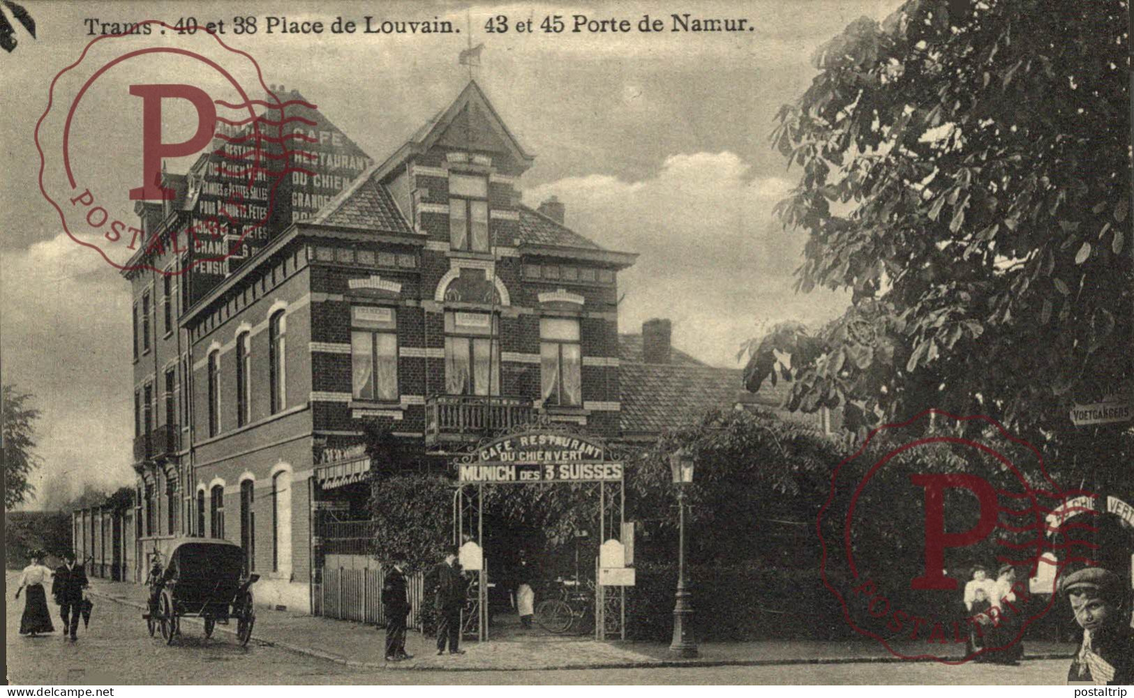 RARE  Hotel-Café-Restaurant du Chien Vert-Trams:40 et 38 Place Louvain.43 et 45 Porte Namur.  belgique BELGIE