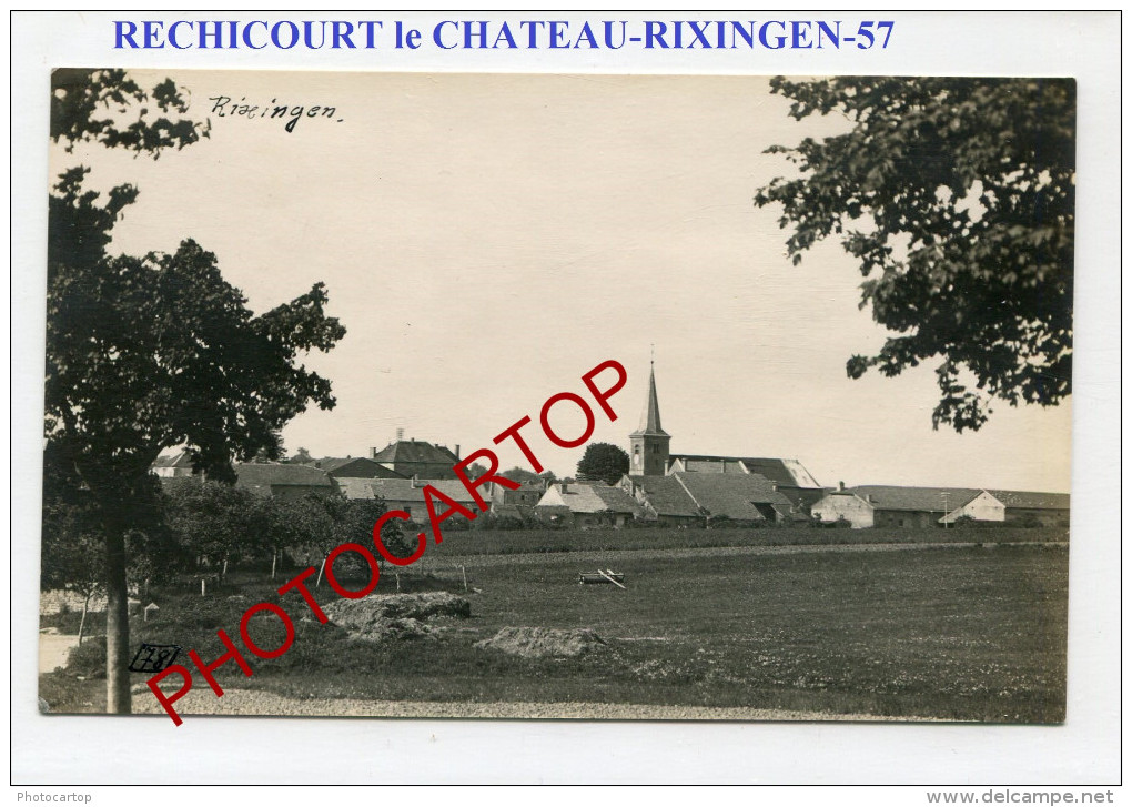 RECHICOURT LE CHATEAU-Rixingen-CARTE PHOTO Allemande-Guerre 14-18-1 WK-FRANCE-57-